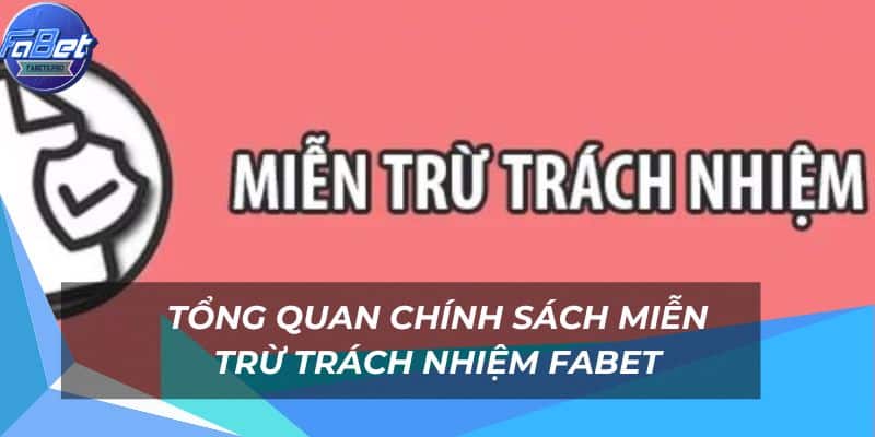 Nội dung của miễn trừ trách nhiệm Fabet